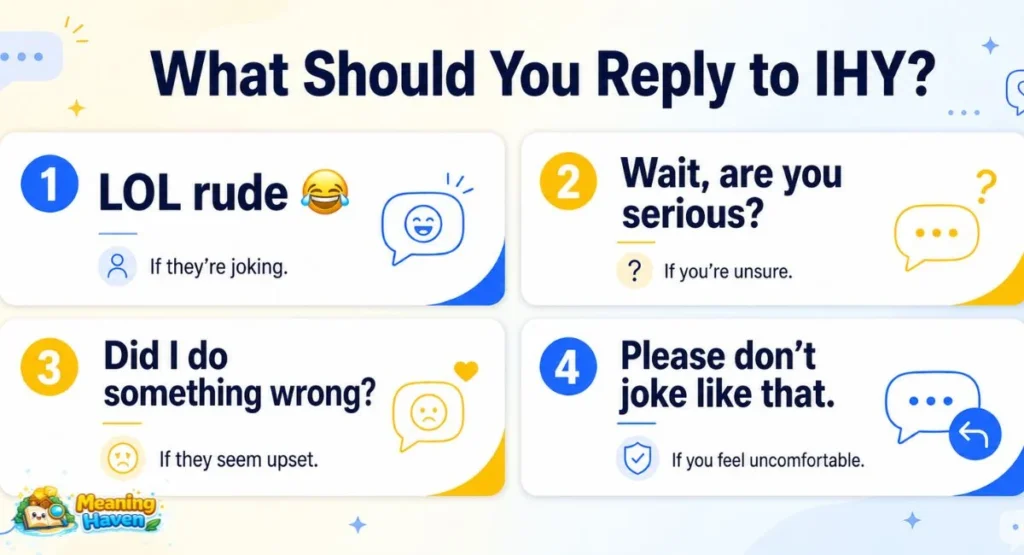 Best replies to IHY in text for joking serious and unclear situations
