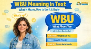 WBU meaning in text featured image showing what WBU means in chat and texting