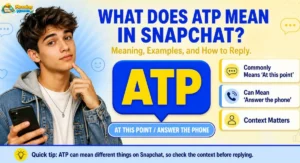What does ATP mean in Snapchat featured image showing ATP meaning and reply examples