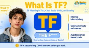 What is TF meaning in text chat social media and gaming