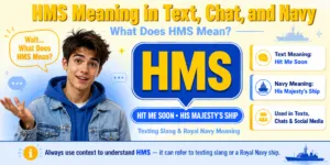 HMS meaning in text chat and navy explained with common definitions