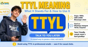 TTYL meaning explained with a young person texting and a speech bubble showing talk to you later