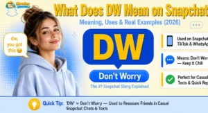 What does DW mean on Snapchat — featured image showing DW slang meaning don't worry with Gen Z character