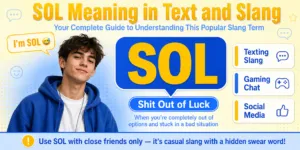 Featured image explaining SOL meaning in text and slang, showing a young person with a speech bubble saying "I'm SOL" alongside definition badges for texting, gaming, and social media usage.