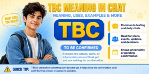 TBC meaning in chat explained with a chat bubble showing To Be Confirmed