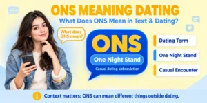 ONS meaning dating explained as One Night Stand in text and dating conversations